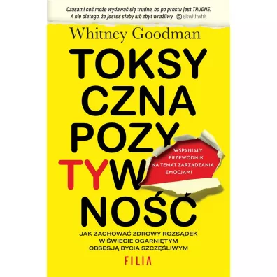 Toksyczna pozytywno - Whitney  Goodman