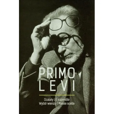 Ocala�y Il superstite Wyb�r wierszy Poesie scelte - Primo Levi