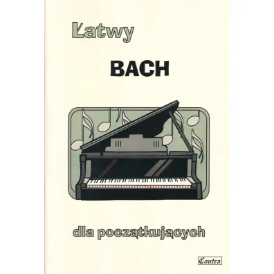 �atwy Bach dla pocz�tkuj�cych - Agnieszka  G�recka