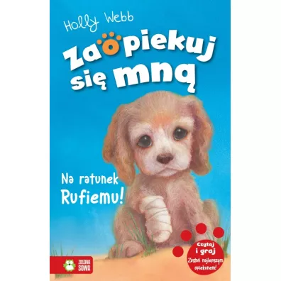 Na ratunek Rufiemu! Zaopiekuj si� mn� - Holly Webb