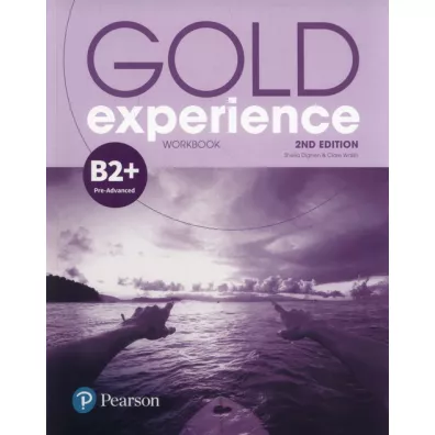 Gold Experience 2nd Edition B2+. Workbook - Sheila Dignen, Clare Walsh