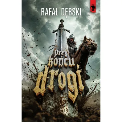 Przy ko�cu drogi - Rafa� D�bski