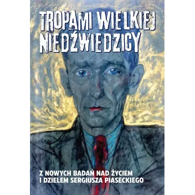 Tropami Wielkiej Nied�wiedzicy - Dorota Heck, Krzysztof Polecho�ski
