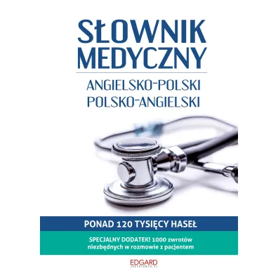 S�ownik medyczny Angielsko-polski polsko-angielski