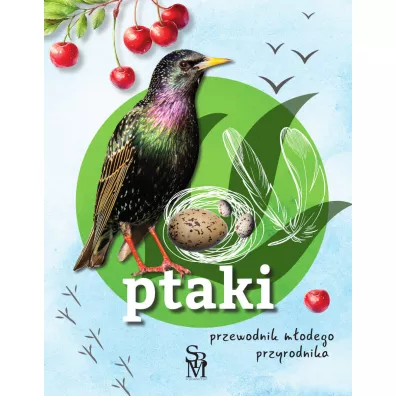 Ptaki. Przewodnik m�odego przyrodnika