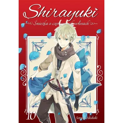 Shirayuki. �nie�ka o czerwonych w�osach. Tom 10 - Sorata Akiduki