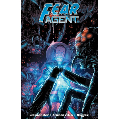 Fear Agent. Tom 4