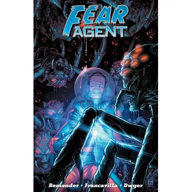 Fear Agent. Tom 4 - Rick Remender