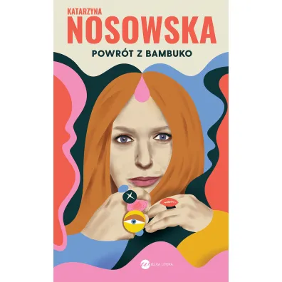 Powr�t z Bambuko - Katarzyna Nosowska