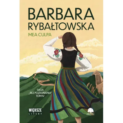 Mea culpa. Saga Bez po�egnania. Tom 4 (wi�ksze litery) - Barbara Ryba�towska