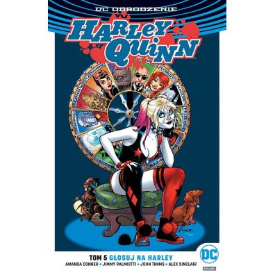 DC Odrodzenie Głosuj na Harley. Harley Quinn. Tom 5