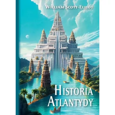 Historia Atlantydy - William  Scott-Elliot
