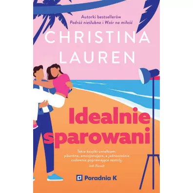 Idealnie sparowani - Christina Lauren