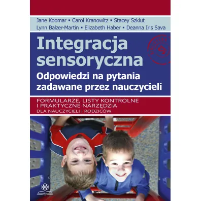 Integracja sensoryczna Odpowiedzi na pytania zadawane przez nauczycieli
