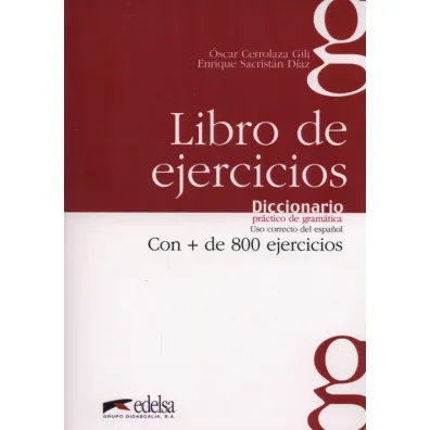 Diccionario practico de gramatica �wiczenia - Enrique Sacristan Diaz, Oscar Cerrolaza Gili
