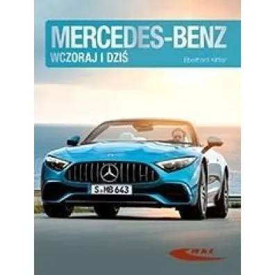 Mercedes-Benz wczoraj i dzi� - Kittler Eberhardt