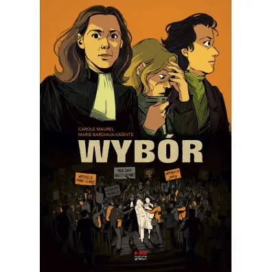 Wyb�r - Marie Bardiaux-Vaiente, Carole Maurel