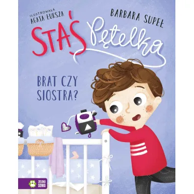 Sta� P�telka. Brat czy siostra? - Barbara Supe�