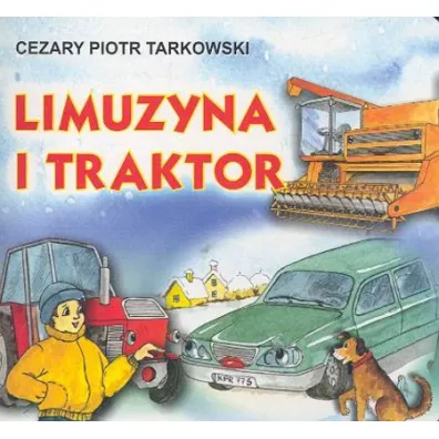 Klasyka wierszyka. Limuzyna i Traktor - Cezary Piotr Tarkowski