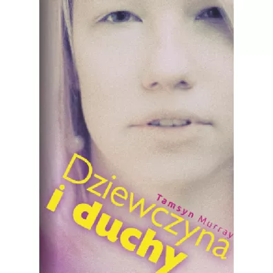 Dziewczyna i duchy - Murray Tamsyn