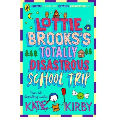 Lottie Brooks`s Totally Disastrous School-Trip wer. angielska - Katie Kirby