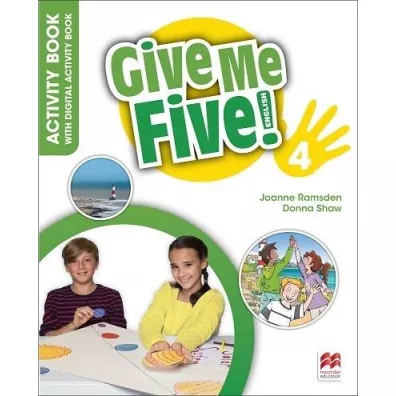 Give Me Five! 4. Activity Book with Digital Activity Book - Donna Shaw, Joanne Ramsden