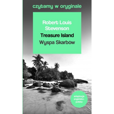 Czytamy w oryginale. Treasure Island. Wyspa Skarbw