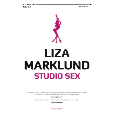 Studio Sex. Annika Bengtzon. Tom 2 - Liza Marklund
