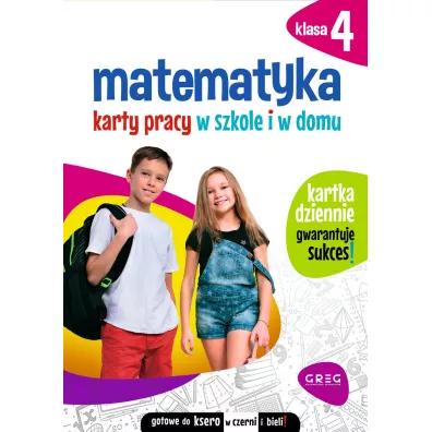 Matematyka. Karty pracy w szkole i w domu. Klasa 4