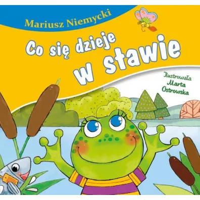 Co si� dzieje w stawie? - Mariusz Niemycki