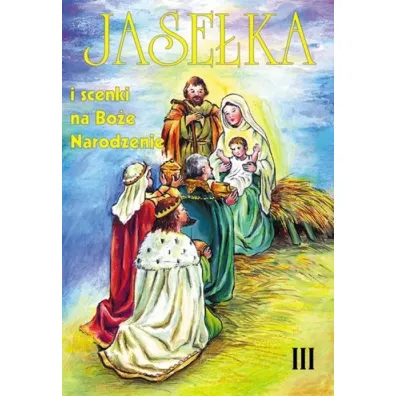 Jase�ka i scenki na Bo�e Narodzenie. Tom 3
