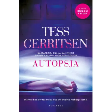 Autopsja. Rizzoli & Isles. Tom 5 - Tess Gerritsen