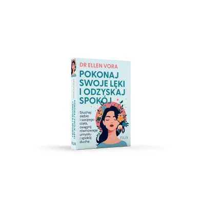 Pokonaj swoje l�ki i odzyskaj spok�j