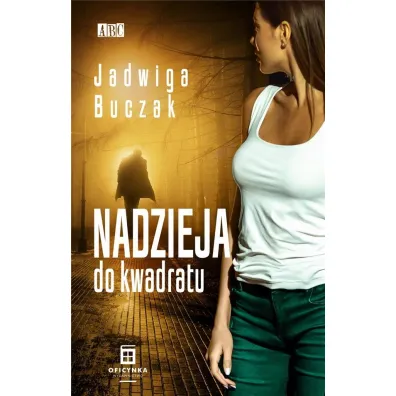 Nadzieja do kwadratu - Jadwiga Buczak