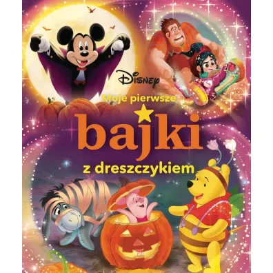 Moje pierwsze bajki z dreszczykiem. Disney