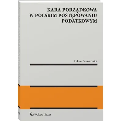 Kara porz�dkowa w polskim post�powaniu podatkowym