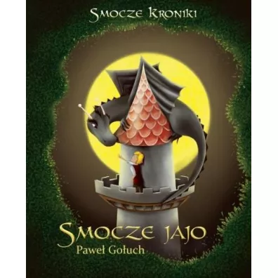 Smocze jajo. Smocze kroniki. Tom 1 - Pawe�  Go�uch