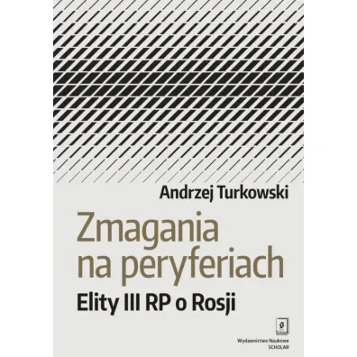 Zmagania na peryferiach - Andrzej  Turkowski