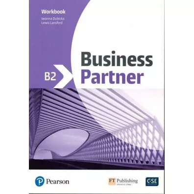 Business Partner B2. Workbook - Iwona Dubicka, Lewis Lansford