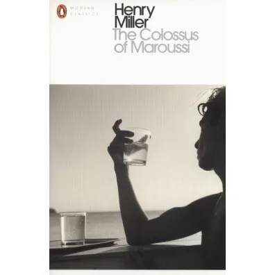 The Colossus of Maroussi wer. angielska - Henry Miller