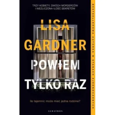Powiem tylko raz. Detektyw D.D. Warren. Tom 10 - Lisa Gardner
