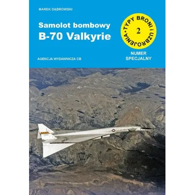Samolot bombowy B-70 Valkyrie - Marek D�browski