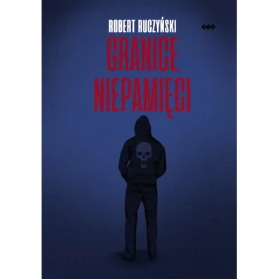 Granice niepami�ci - Robert Ruczy�ski