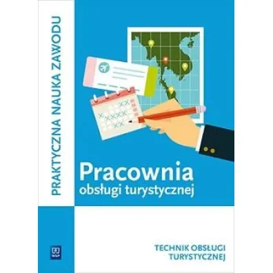Praktyczna nauka zawodu. Pracownia obs�ugi turystycznej. Kwalifikacja T.13. Technik obs�ugi turystycznej - Barbara Steblik-Wla�lak, Maria Napi�rkowska-Gzula