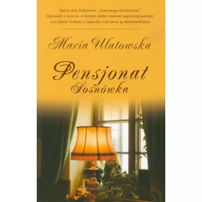 Pensjonat Sosn�wka - Maria Ulatowska