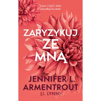 Zaryzykuj ze mn� - Jennifer L. Armentrout