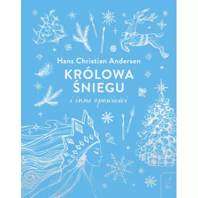 Kr�lowa �niegu i inne opowie�ci - Hans Christian Andersen