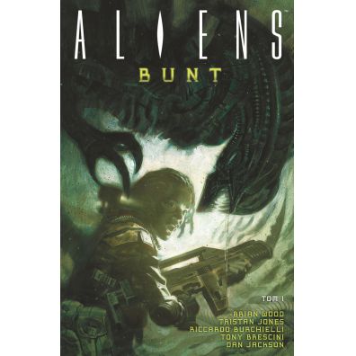 Aliens Bunt. Tom 1