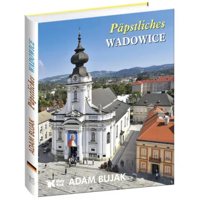 Papstliches Wadowice - Adam Bujak