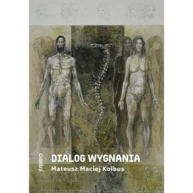 Dialog wygnania - Mateusz Maciej Kolbus